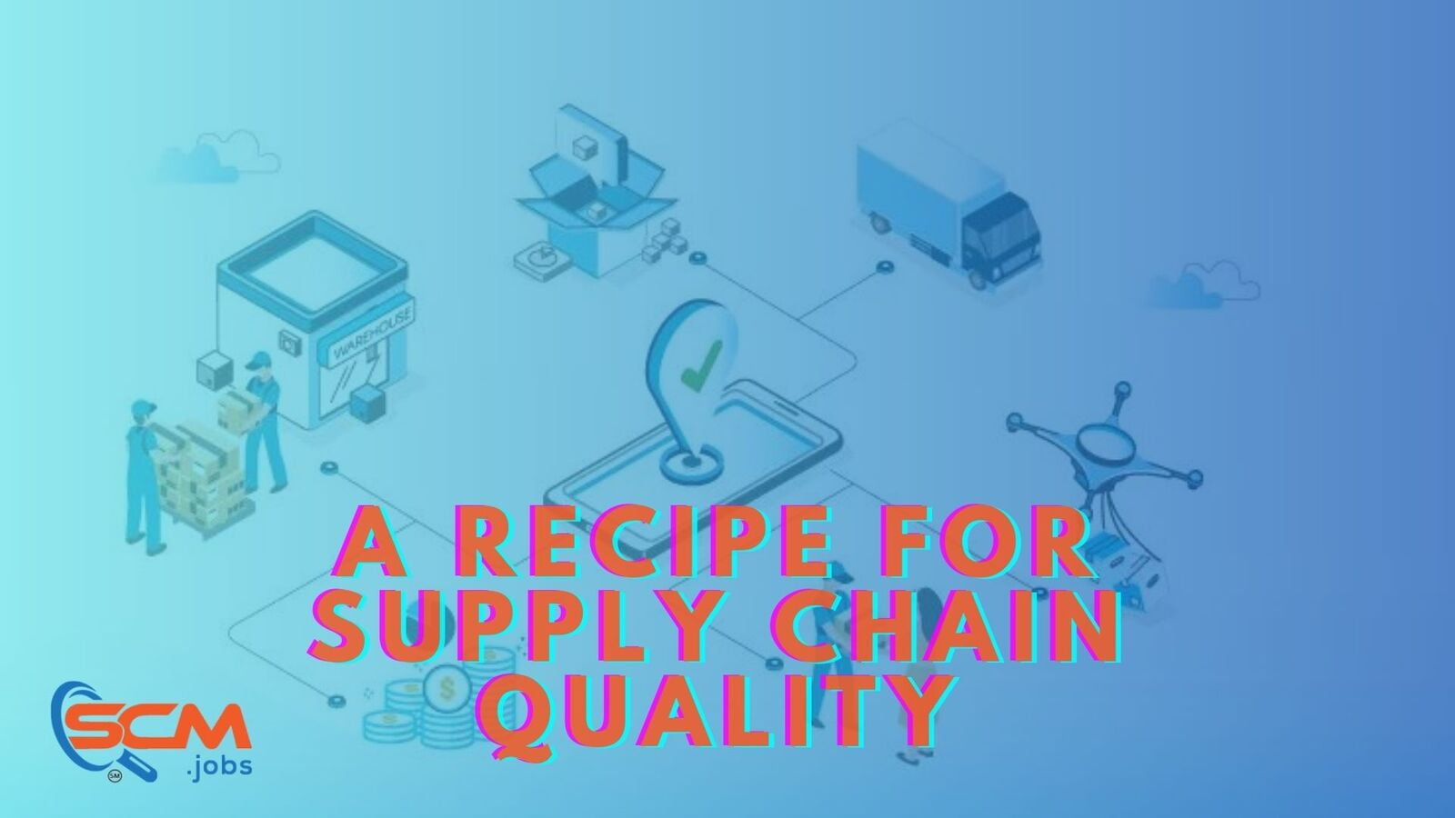 A Recipe for Supply Chain Quality